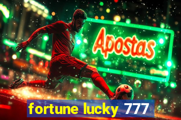 fortune lucky 777